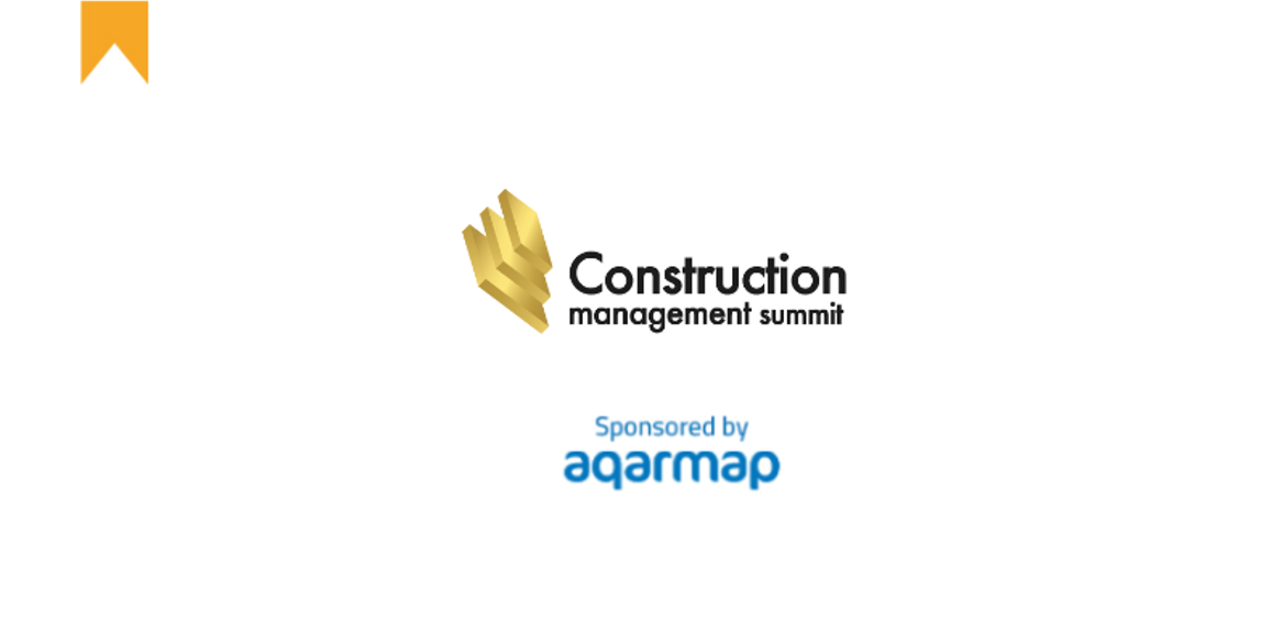 Construction Management Summit - CMS - Aqarmap Blog